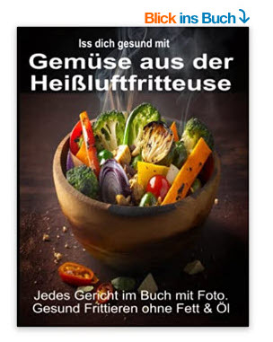 gemüse aus der Heissluftfritteuse